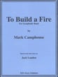 To Build a Fire Concert Band sheet music cover